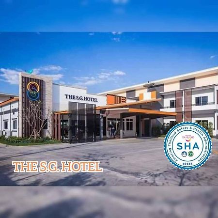 The S.G Hotel Buriram Exteriör bild